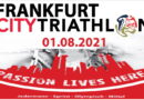 Frankfurt City Triathlon 2021 – alte Hasen und Rookies gemeinsam unterwegs in Frankfurt Frankfurt City Triathlon 2021 – alte Hasen und Rookies gemeinsam unterwegs in Frankfurt